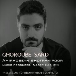 AmirHoseyn Ghofranipoor – Ghoroube Sard